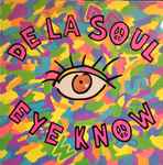 De La Soul Eye Know