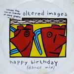 Altered Images Happy Birthday (Dance Mix)
