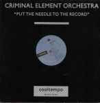 Criminal Element Orchestra Put The Needle To The Record
