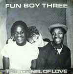 Fun Boy Three The Tunnel Of Love