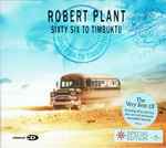 Robert Plant Sixty Six To Timbuktu