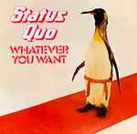 Status Quo Whatever You Want