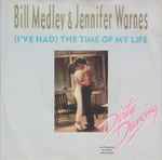 Bill Medley & Jennifer Warnes I've Had The Time Of My Life