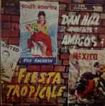Dan Hill and his Amigos Fiesta Tropicale