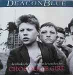 Deacon Blue Chocolate Girl