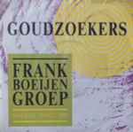 Frank Boeijen Groep Goudzoekers (Speciale Single Mix)