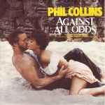 Phil Collins Against All Odds (Take A Look At Me Now)