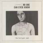 The Twilight Sad No One Can Ever Know