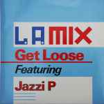 L.A. Mix Get Loose