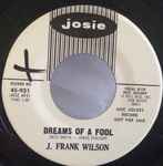 J. Frank Wilson Dreams Of A Fool