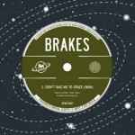 Brakes Don't Take Me To Space (Man)