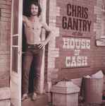 Chris Gantry At The House Of Cash