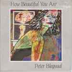 Peter Blegvad How Beautiful You Are