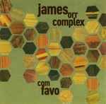 James Orr Complex Com Favo