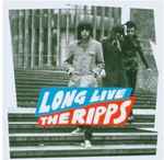 The Ripps Long Live The Ripps