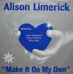Alison Limerick Make It On My Own (Dubs)