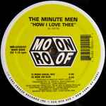The Minutemen All My Friends / How I Love Thee