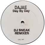 Dajaé Day By Day (DJ Sneak Remixes)