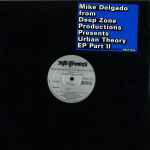 Mike Delgado Urban Theory EP Part II