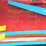 Problem Kids S'alright 