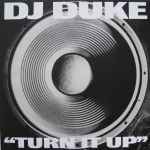 DJ Duke Turn It Up (Say Yeah)