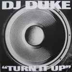 DJ Duke Turn It Up (Say Yeah)