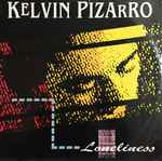 Kelvin Pizarro Loneliness