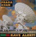 Praga Khan Rave Alert!