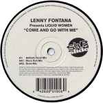 Lenny Fontana Presents Liquid Women  Come And Go With Me