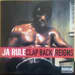 Ja Rule Clap Back / Reigns 