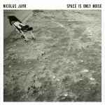 Nicolas Jaar Space Is Only Noise
