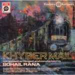 Sohail Rana Khyber Mail