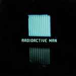Radioactive Man Radioactive Man