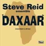 Steve Reid Ensemble Daxaar (Recorded In Africa)