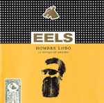 Eels Hombre Lobo (12 Songs Of Desire)