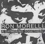 Ron Morelli A Gathering Together
