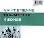 Saint Etienne Hug My Soul (4 Songs)