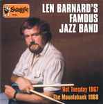 Len Barnard's Famous Jazz Band Hot Tuesday 1967 & The Mountebank 1968