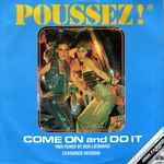 Poussez! Come On And Do It (1985 Remix By Ben Liebrand - Censured Version)