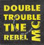 Double Trouble Just Keep Rockin'