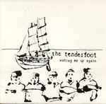 The Tenderfoot Waking Me Up Again