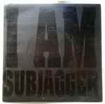 Subjagger I Am