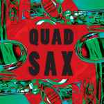 Quad Sax Quad Sax
