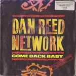 Dan Reed Network Come Back Baby
