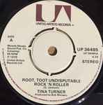 Tina Turner Root, Toot Undisputable Rock'n Roller