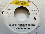 Carl Perkins You Can Take The Boy Out Of The Country