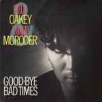 Philip Oakey & Giorgio Moroder Good-Bye Bad Times