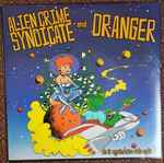 Alien Crime Syndicate / Oranger Do It Again  / Nice Ride