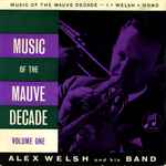 Alex Welsh & His Band Music Of The Mauve Decade - Volume 1