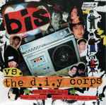 Bis Bis vs. The D.I.Y Corps